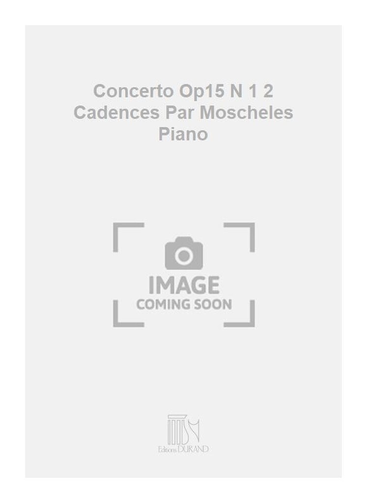 Concerto Op15 N 1 2 Cadences Par Moscheles Piano